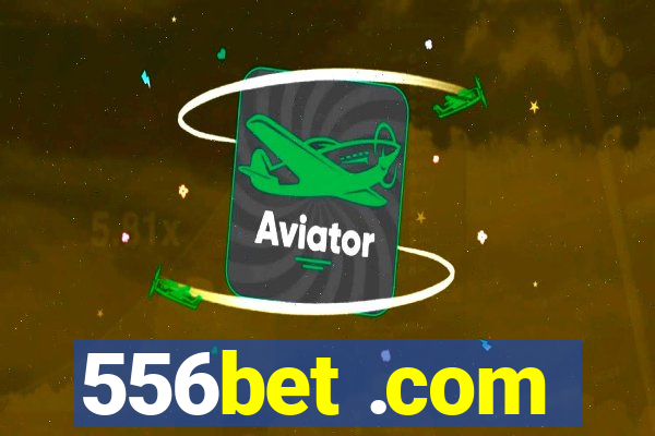 556bet .com